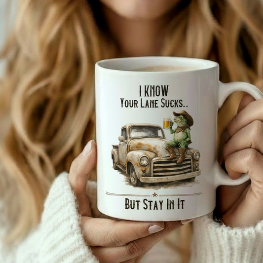 Funny stay in your lane mug